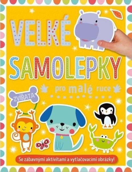 Velké samolepky pro malé ruce Zvířata