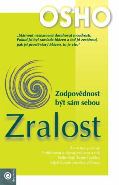 Zralost Zodpovědnost být sám sebou Osho