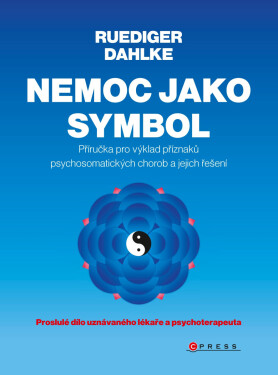 Nemoc jako symbol - Ruediger Dahlke