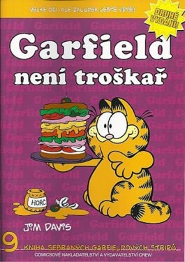 Garfield není troškař