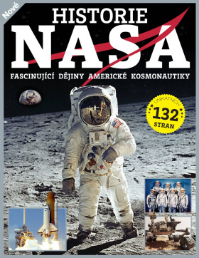 Historie NASA - Fascinující dějiny americké kosmonautiky - Tomáš Přibyl