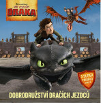 Jak vycvičit draka - Dobrodružství dračích jezdců - kolektiv