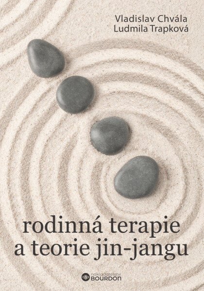 Rodinná terapie a teorie jin-jangu - Vladislav Chvála, Ludmila Trapková