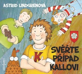 Svěřte případ Kallovi - CD - Astrid Lindgren