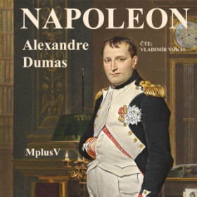 Napoleon - Alexandre Dumas - audiokniha