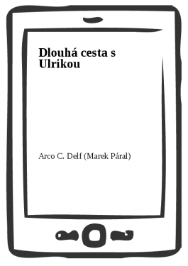 Dlouhá cesta s Ulrikou - Arco C. Delf