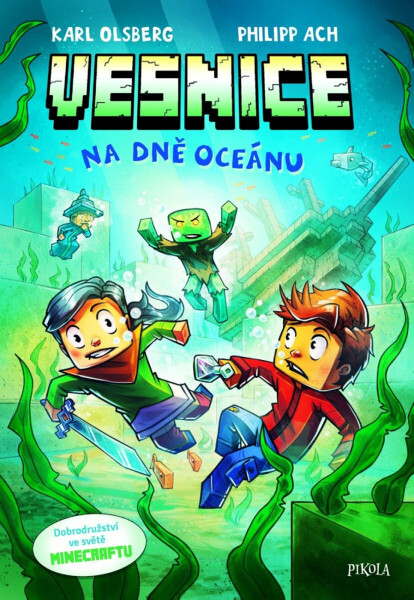 Minecraft: Vesnice. Na dně oceánu - Karl Olsberg