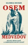 Osem medveďov - Gloria Dickie