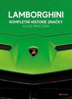 Lamborghini - kompletní historie značky - Alois Pavlůsek - e-kniha