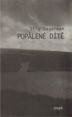 Popálené dítě Stig Dagerman