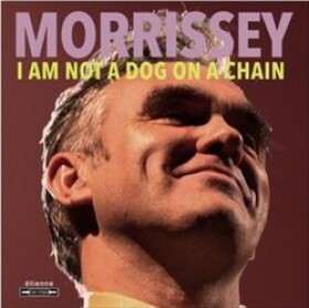 Morrissey: I Am Not A Dog On Chain LP - Morrissey