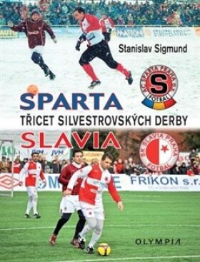 Třicet silvestrovských derby Stanislav Sigmund