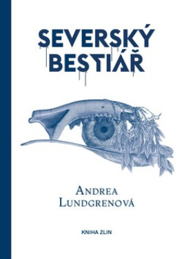 Severský bestiář (poškozená) - Andrea Lundgrenová