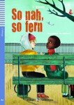 Junge ELI Lektüren 2/A2: So Nah, So Fern + Downloadable Multimedia - Maria Luisa Banfi