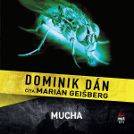 Mucha - Dominik Dán - audiokniha