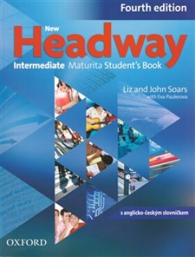 New Headway Intermediate Maturita Student´s Book (CZEch Edition)