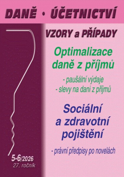 DÚVaP 5-6/2026 Optimalizace daně, Pojištění – zdravotní, sociální, nemocenské - Ivan Macháček