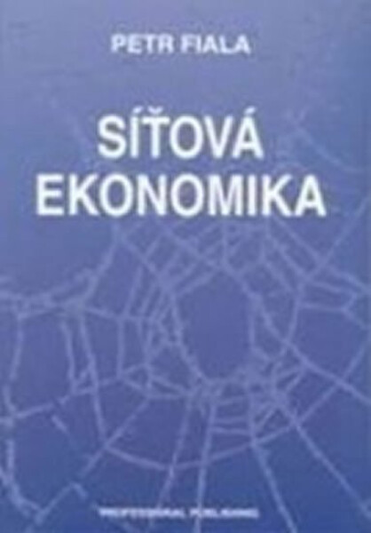 Síťová ekonomika - Petr Fiala