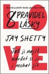 8 pravidel lásky - Jay Shetty