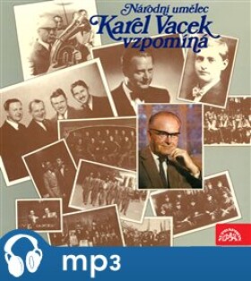 Národní umělec Karel Vacek vzpomíná - Karel Vacek