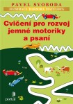 Cvičení pro rozvoj jemné motoriky psaní