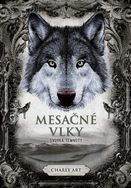 Mesačné vlky 2: Svorka temnoty (slovensky) - Charly Art