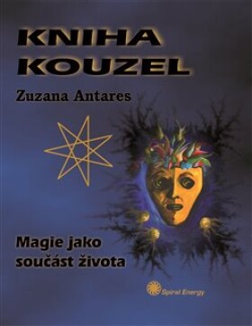 Kniha kouzel Zuzana Antares
