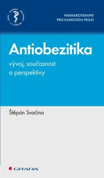 Antiobezitika - vývoj, současnost a perspektivy - Štěpán Svačina - e-kniha