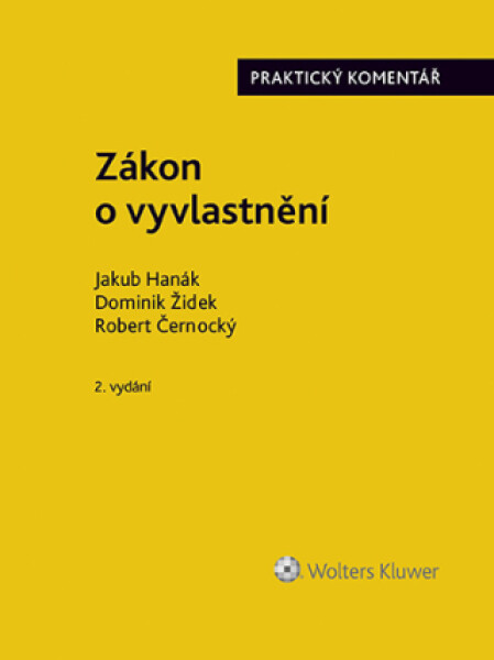 Zákon o vyvlastnění (184/2006 Sb.). Praktický komentář - 2., přepracované a rozšířené vydání - autorů - e-kniha