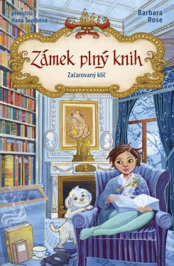 Zámek plný knih - Začarovaný klíč - Barbara Rose