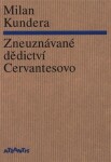 Zneuznávané dědictví Cervantesovo