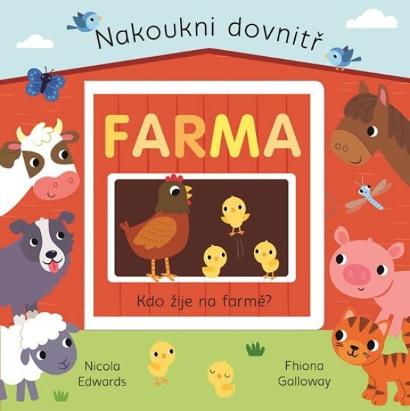 Farma Nakoukni dovnitř