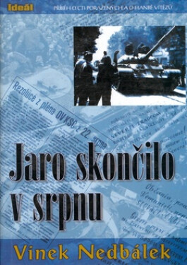 Jaro skončilo srpnu