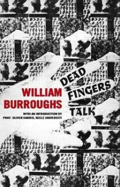 Dead Fingers Talk William Burroughs