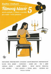 Publikace Filmový klavír 5 aneb melodie z velkých filmů pro malé pianisty - Radim Linhart