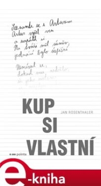Kup si vlastní - Jan Rosenthaler e-kniha