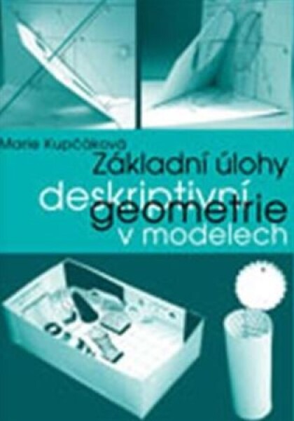 Základní úlohy deskriptivní geometrie v modelech