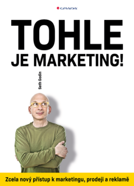 Tohle je marketing! - Seth Godin - e-kniha
