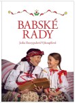 Babské rady Jaroslava Rozsypalová-Vykoupilová