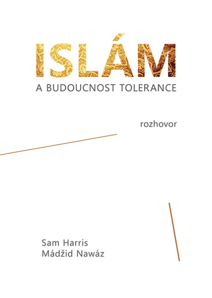 Islám a budoucnost tolerance - Sam Harris, Mádžid Nawáz