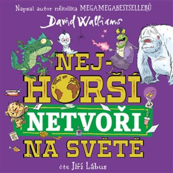 Nejhorší netvoři na světě (audiokniha - čte Jiří Lábus) - David Walliams
