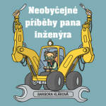 Neobyčejné příběhy pana inženýra - Barbora Klárová - audiokniha