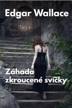 Záhada zkroucené svíčky - Edgar Wallace