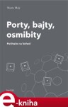 Porty, bajty, osmibity