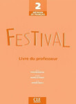 Festival 2: Guide pédagogique - Sylvie Poisson-Quinton.