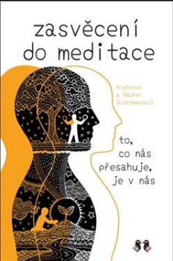 Zasvěcení do meditace Alphonse Goettmann,