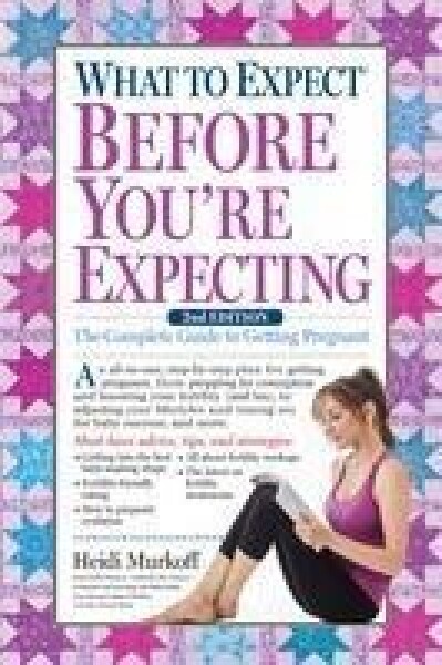 What to Expect Before You're Expecting