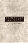 Cesty vzhůru - Milan Balabán, Kateřina Dejmalová