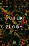 Dotek zloby - Scarlett St. Clair
