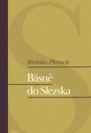 Básně do Slezska - Břetislav Pletnicki